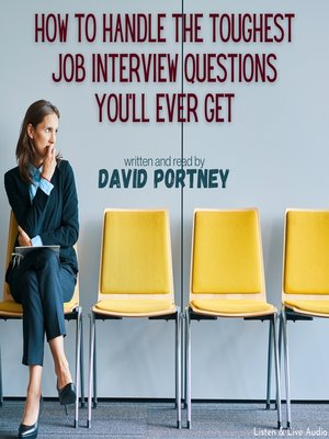 cover image of How to Handle the Toughest Job Interview Questions You'll Ever Get